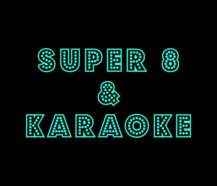 Super8 & Karaoke